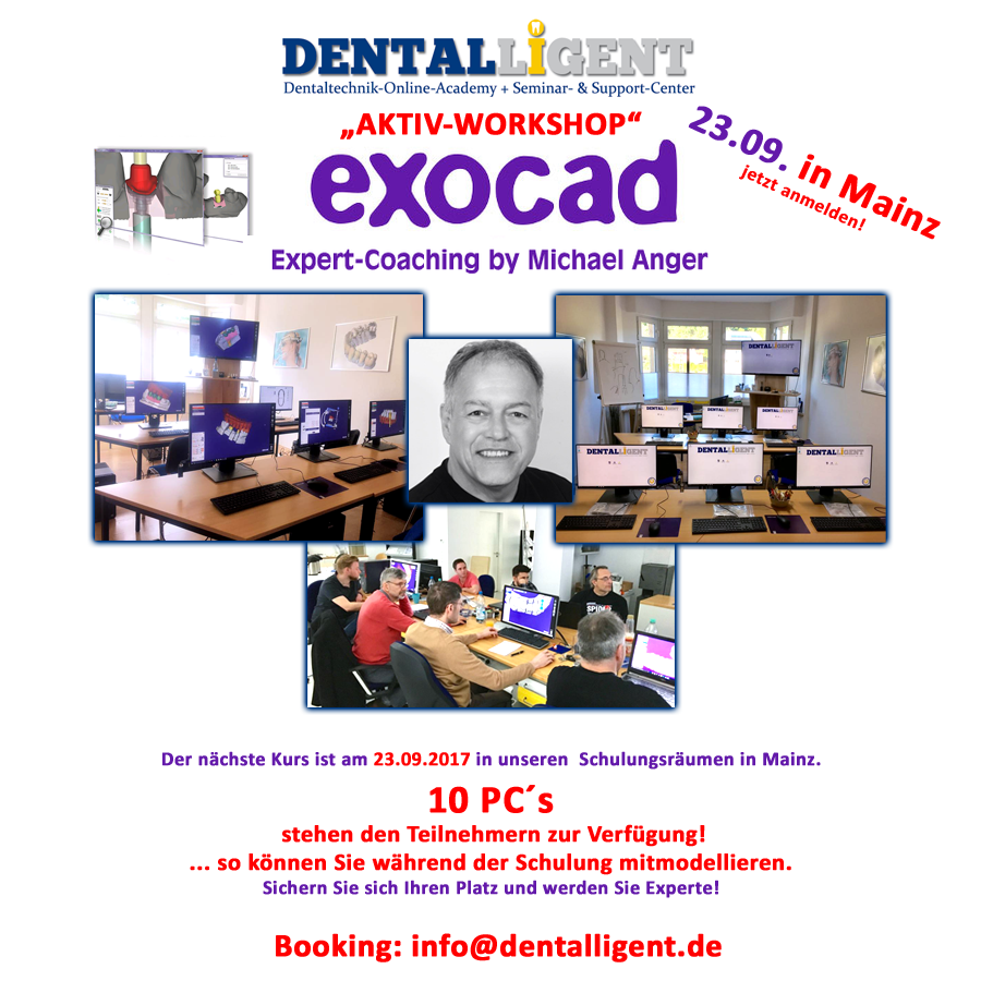 EXOCAD - Experten Seminar - "AKTIV WORKSHOP" mit 10 PC´s