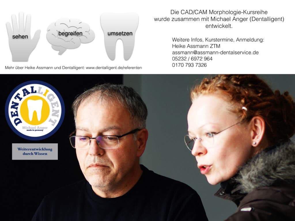 CAD/CAM Morphologiekurs by Heike Assmann ZTM